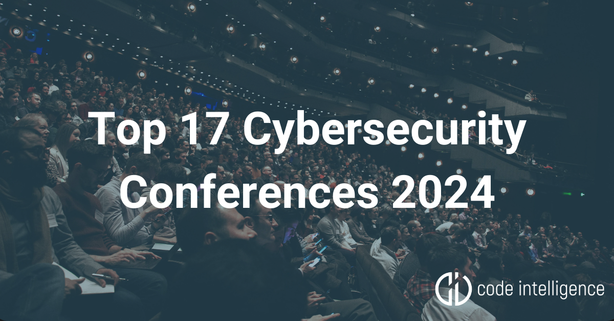 Top 17 Cybersecurity Conferences of 2024